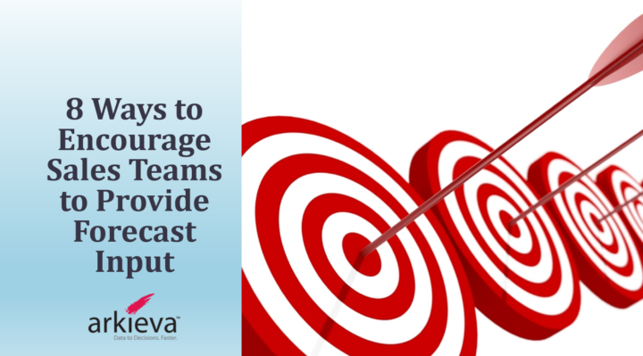 8 Ways to Encourage Sales Teams to Provide Forecast Input