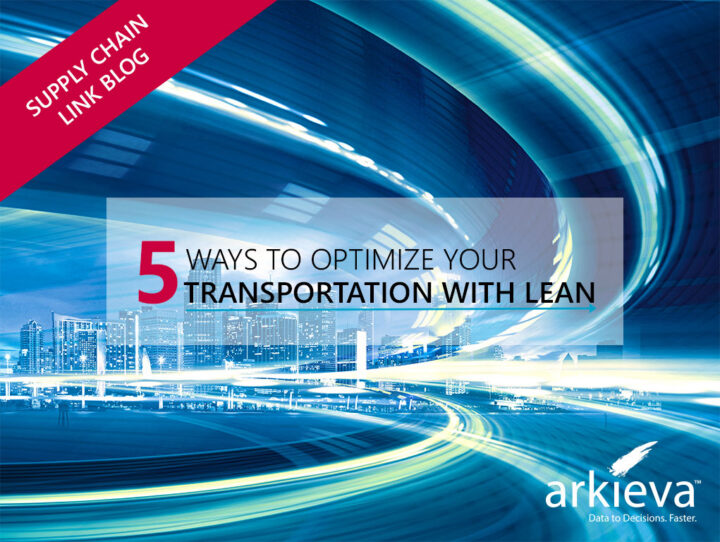5 Ways to Optimize Your Logistics & Transportation with Lean