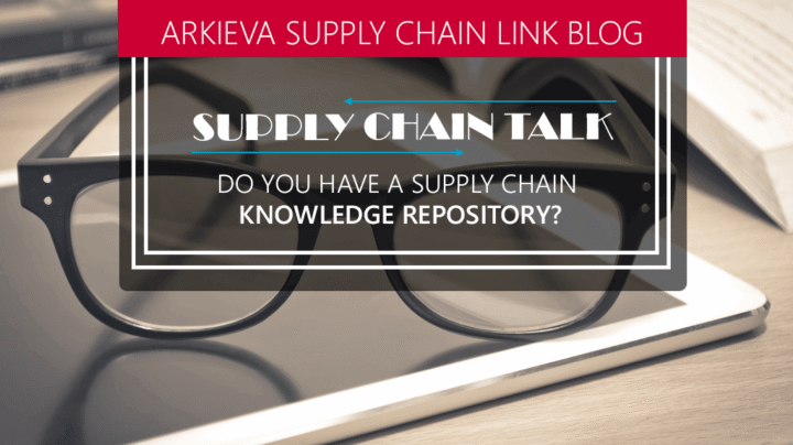Supply Chain Talk: Do You Have a Supply Chain Knowledge Repository?